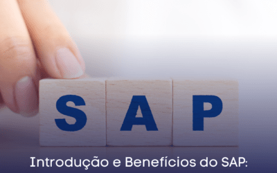 Introdução e Benefícios do SAP: Possibilidades para seu Negócio